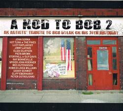 Download Various - A Nod To Bob 2 An Artists Tribute To Bob Dylan On His 70th Birthday