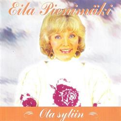 Download Eila Pienimäki - Ota Syliin
