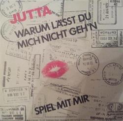 Download Jutta - Warum Lässt Du Mich Nicht Gehn