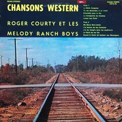 Download Roger Courty Et Les Melody Ranch Boys - Chansons Western