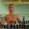 last ned album Mouthless Generation - Itll Please The Bastard