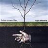 last ned album Blue Rose Liar - Sycamore