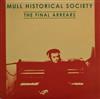 écouter en ligne Mull Historical Society - The Final Arrears