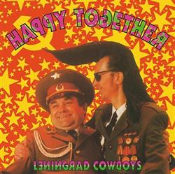 Download Leningrad Cowboys - Happy Together