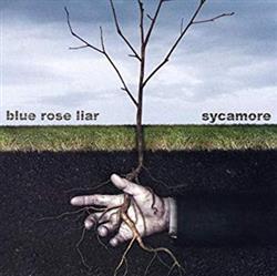 Download Blue Rose Liar - Sycamore