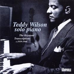 Download Teddy Wilson - Solo Piano The Keystone Transcriptions c1939 1940