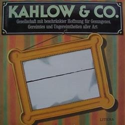 Download Kahlow u CO - Gesellschaft Mit Beschränkter Hoffnung Für Gesungenes Gereimtes Und Ungereimtheiten Aller Art