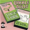 télécharger l'album Erkki & Aulis - Synti Ja Syöpä Synti Ja Syöpän Pojan Koston Paluu