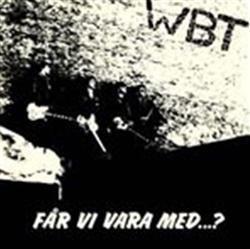 Download WBT - Får Vi Vara Med