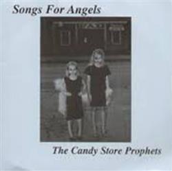 Download The Candy Store Prophets - Songs For Angels