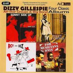 Download Dizzy Gillespie, AllStar Groups & Big Band - Four Classic Albums