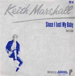 Download Keith Marshall - Since I Lost My Baby