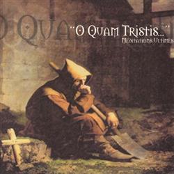 Download O Quam Tristis - Méditations Ultimes