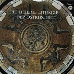 Download Chor Des MissionsPriesterseminars Der Spiritaner, Knechtsteden, Josef Wipper - Die Heilige Liturgie Der Ostkirche