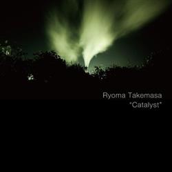 Download Ryoma Takemasa - Catalyst