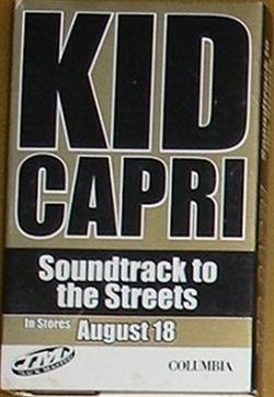 Download Kid Capri - Soundtrack To The Streets In Stores August 18