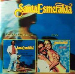 Download Santa Esmeralda - Dont Be Shy Tonight Hush