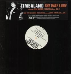 Download Timbaland - The Way I Are Give It To Me