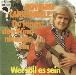 Download Howard Carpendale - Du Fängst Den Wind Niemals Ein