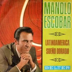 Download Manolo Escobar - Latinoamerica Sueño Dorado