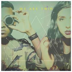 Download We Are Twin - We Are Twin