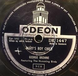 Download George Browne Featuring The Humming Birds - Marys Boy Child Eden Was Just Like This