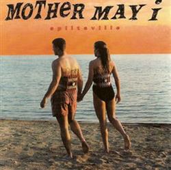 Download Mother May I - Splitsville