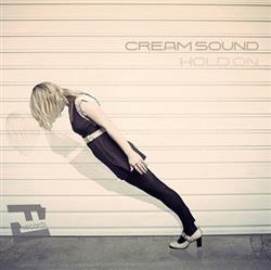 Download Cream Sound - Hold On