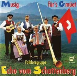 Download Folkloregruppe Echo Vom Schattenberg - Musig Fürs Gmüet