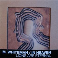 Download M Whiteman In Heaven - Lions Are Eternal
