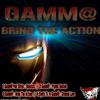 Gamm - Bring The Action