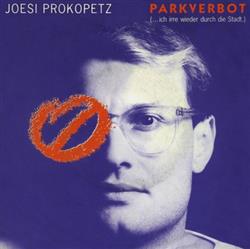 Download Joesi Prokopetz - Parkverbot Ich Irre Wieder Durch Die Stadt