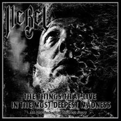 Download Nebel - The Things That Live In The Most Deepest Madness