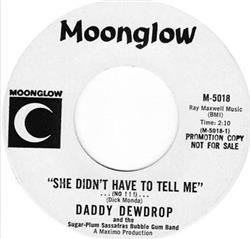 Download Daddy Dewdrop And The SugarPlum Sassafras Bubble Gum Band - She Didnt Have To Tell Me