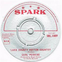 Download Carl Perkins - Lake County Cotton Country