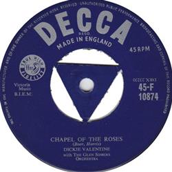 Download Dickie Valentine With The The Glen Somers Orchestra - Chapel Of the Roses