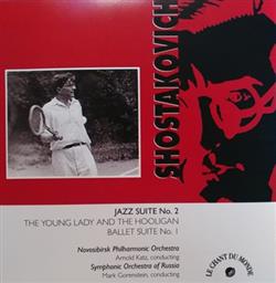Download Shostakovich, Arnold Katz, Mark Gorenstein - Shostakovich Jazz Suite No 2 The Young Lady And The Hooligan Ballet Suite No 1