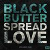 kuunnella verkossa Various - Black Butter Spread Love Vol 1