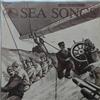 écouter en ligne Various - Sea Songs