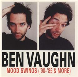 Download Ben Vaughn - Mood Swings 90 85 More