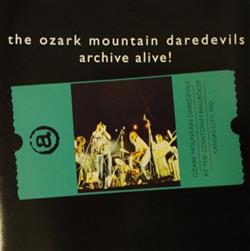 Download The Ozark Mountain Daredevils - Archive Alive Ozark Mountain Daredevils At The Cowtown Ballroom Kansas City MO