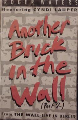 Download Roger Waters Featuring Cyndi Lauper - Another Brick In The Wall Part 2
