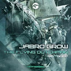 Download Jabro Grow - The Flying Dutchman EP