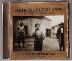 Download John Cougar Mellencamp - Performs Trouble No More Live At Town Hall July 31 2003