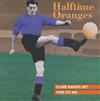 descargar álbum Halftime Oranges - Clive Baker Set Fire To Me