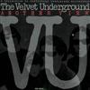 écouter en ligne The Velvet Underground - Another View