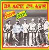 Black Slate - Boom Boom Sticks Man