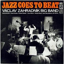 Download Václav Zahradník Big Band - Jazz Goes To Beat
