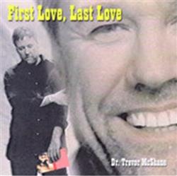 Download Dr Trevor McShane - First Love Last Love