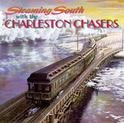 Download The Charleston Chasers - Steamin South